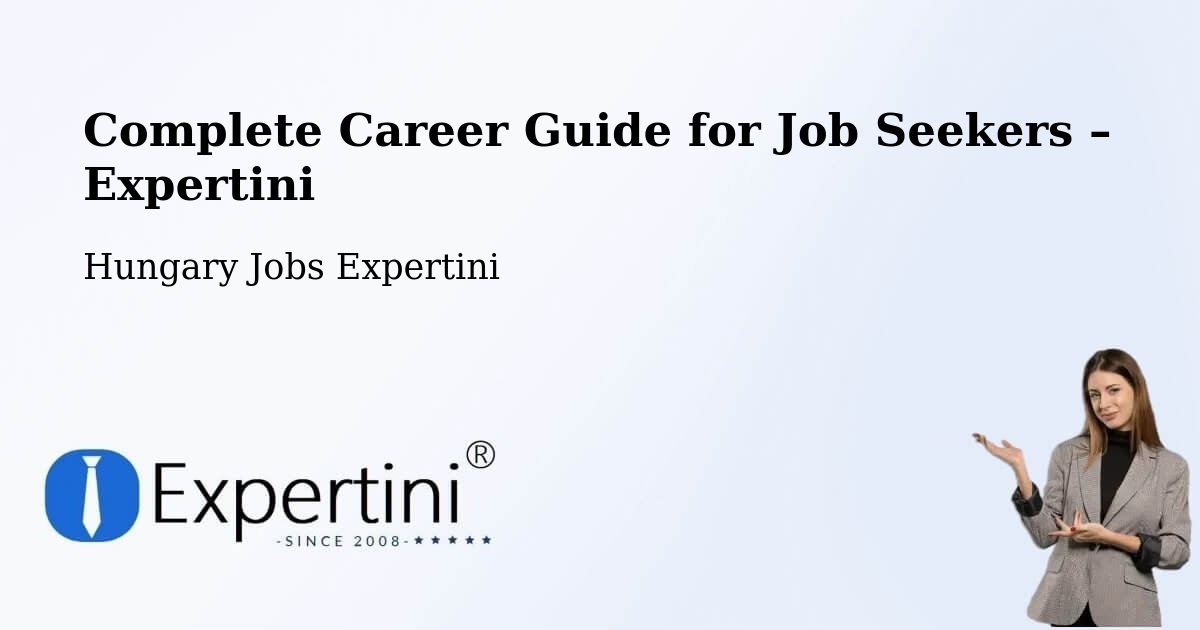 Career Guide for Job Seekers – Gádoros - Gádoros, Hungary Jobs Expertini